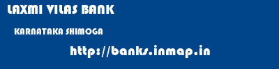 LAXMI VILAS BANK  KARNATAKA SHIMOGA    banks information 